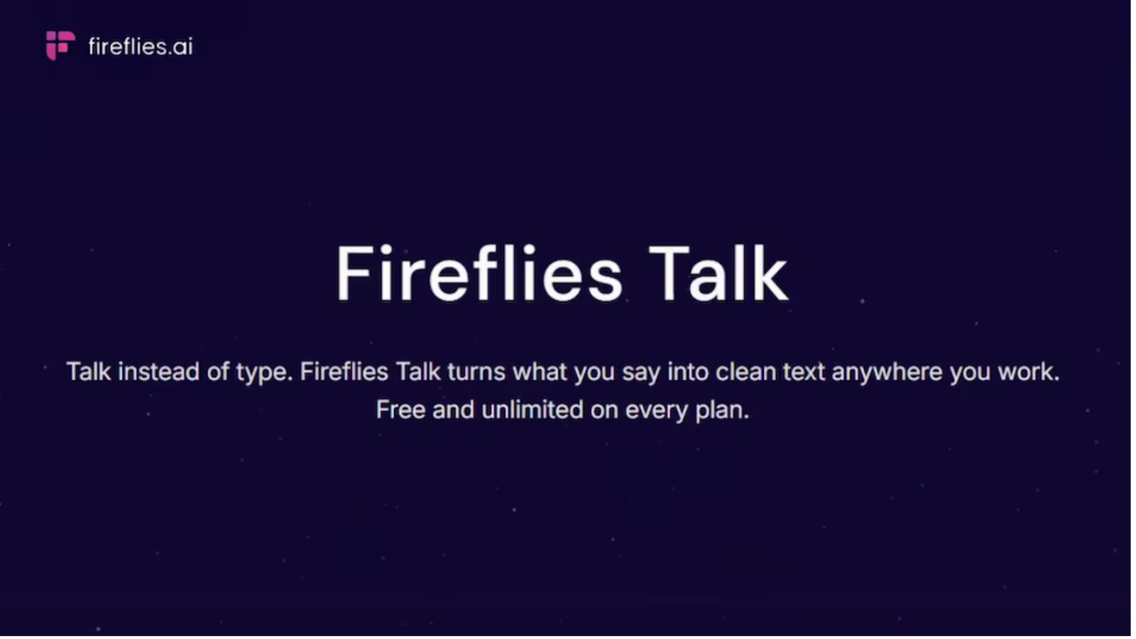 Fireflies.ai Launches Talk for Voice Dictation Across Apps